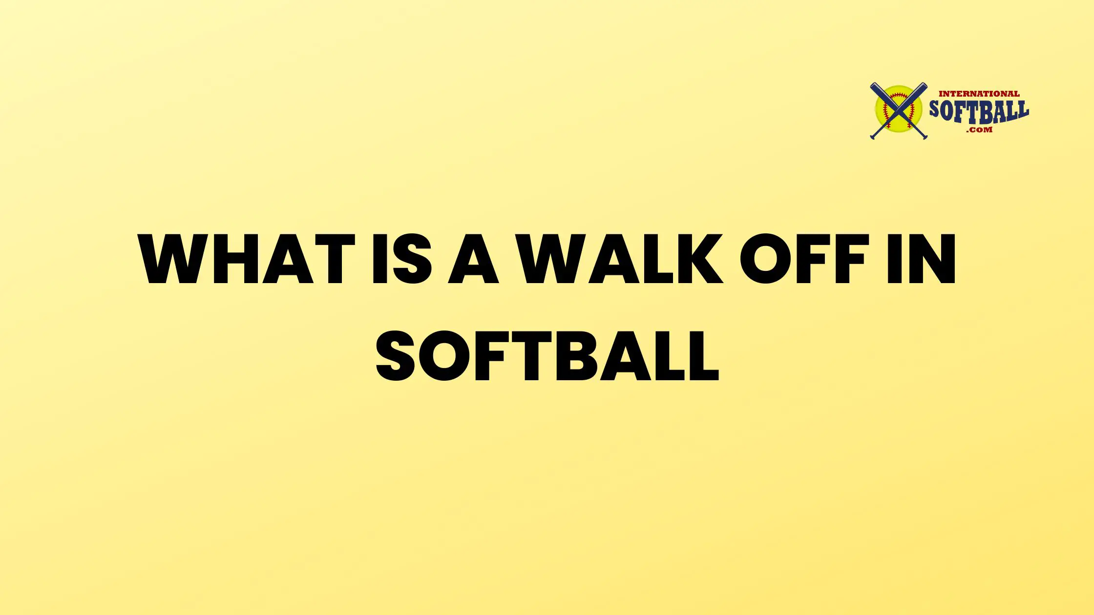 WHAT IS A WALK OFF IN SOFTBALL