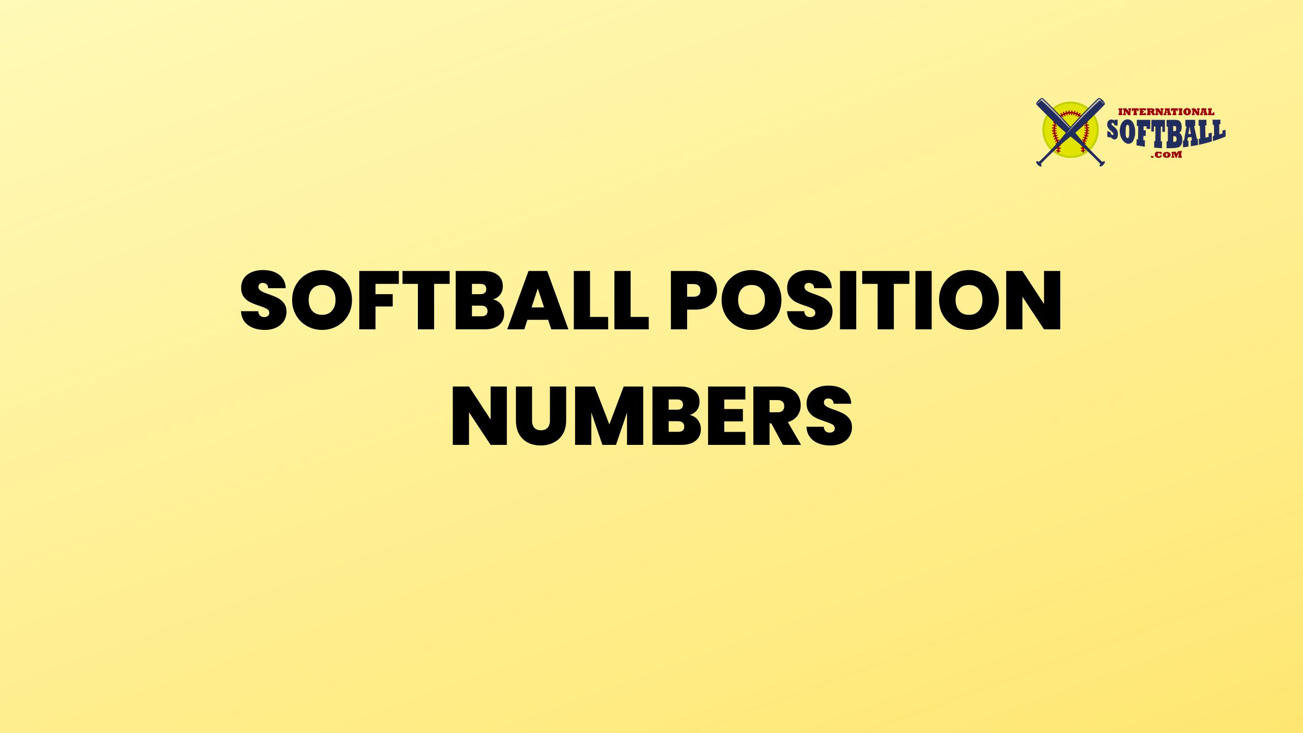 SOFTBALL POSITION NUMBERS