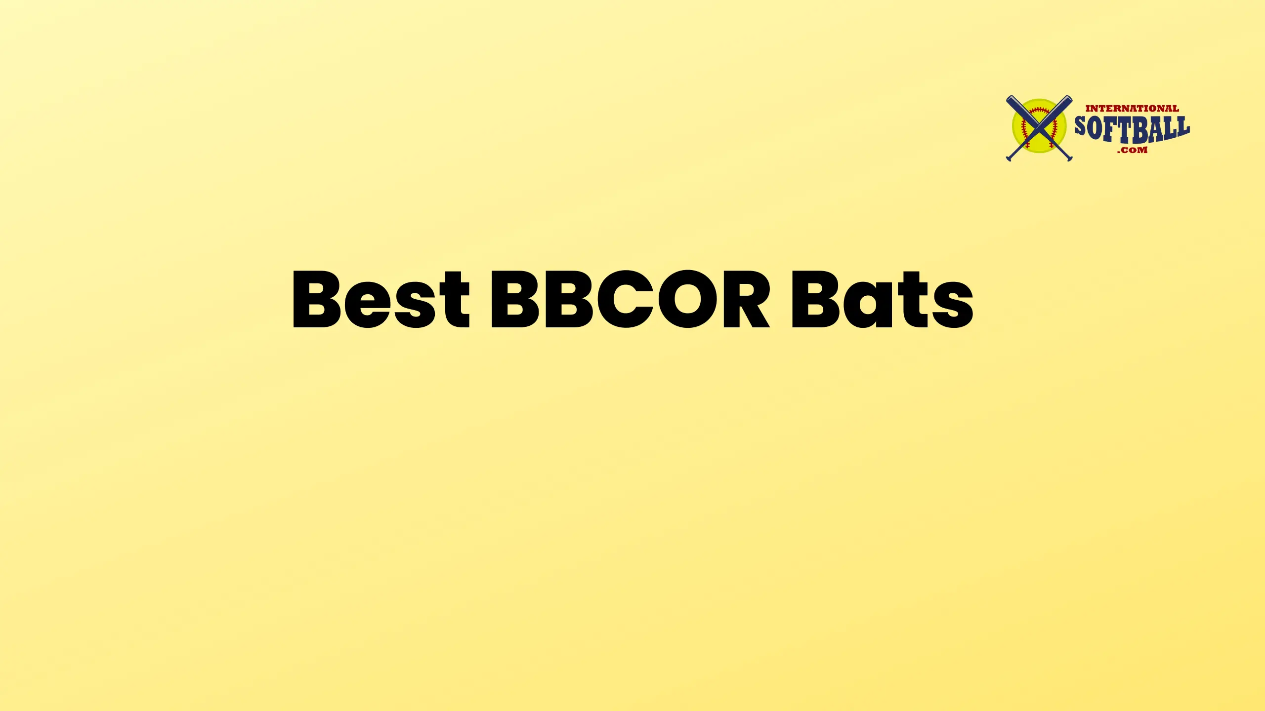 Best BBCOR Bats