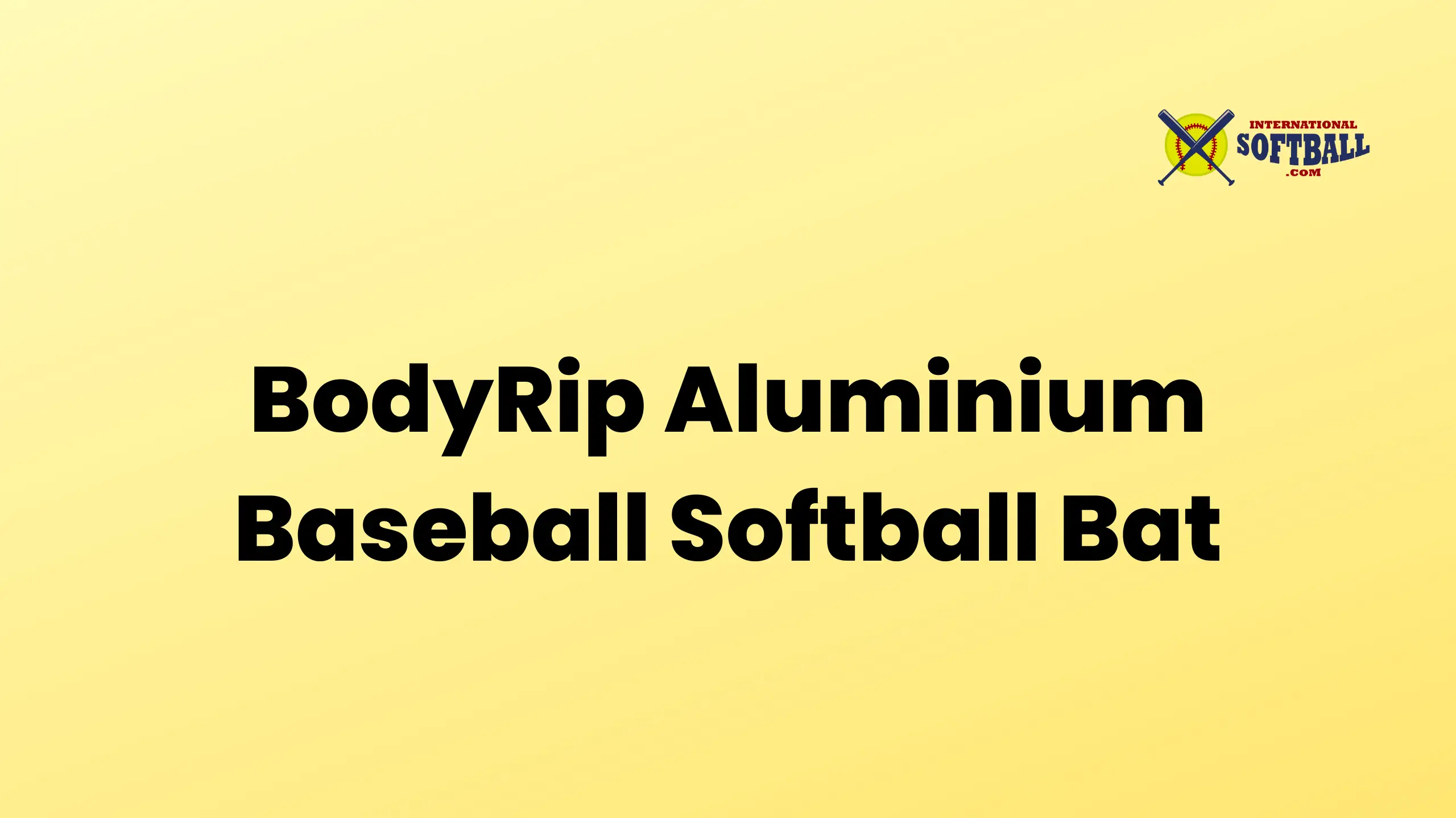 BodyRip Aluminium Baseball Softball Bat