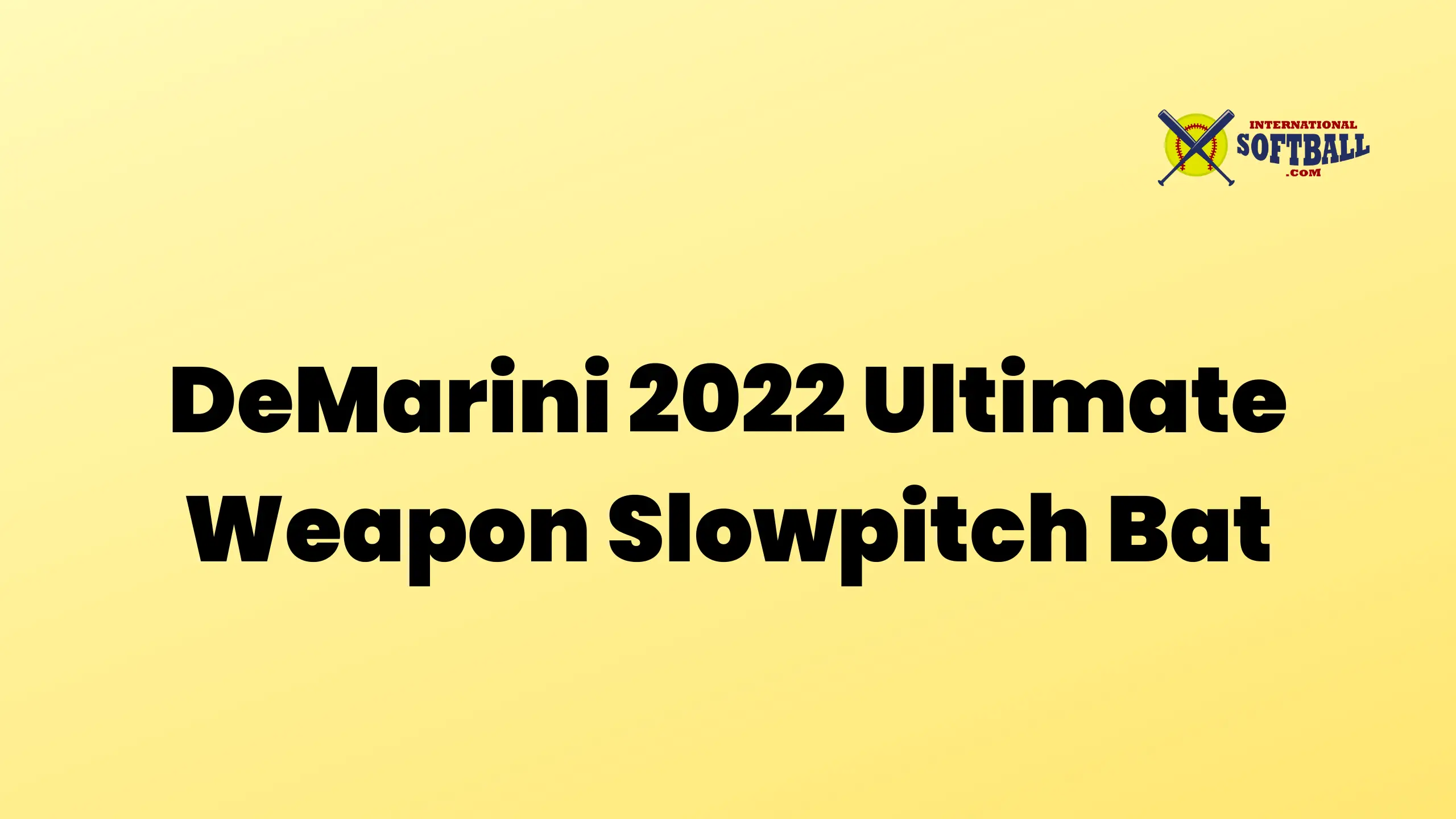 DeMarini 2022 Ultimate Weapon Slowpitch Bat