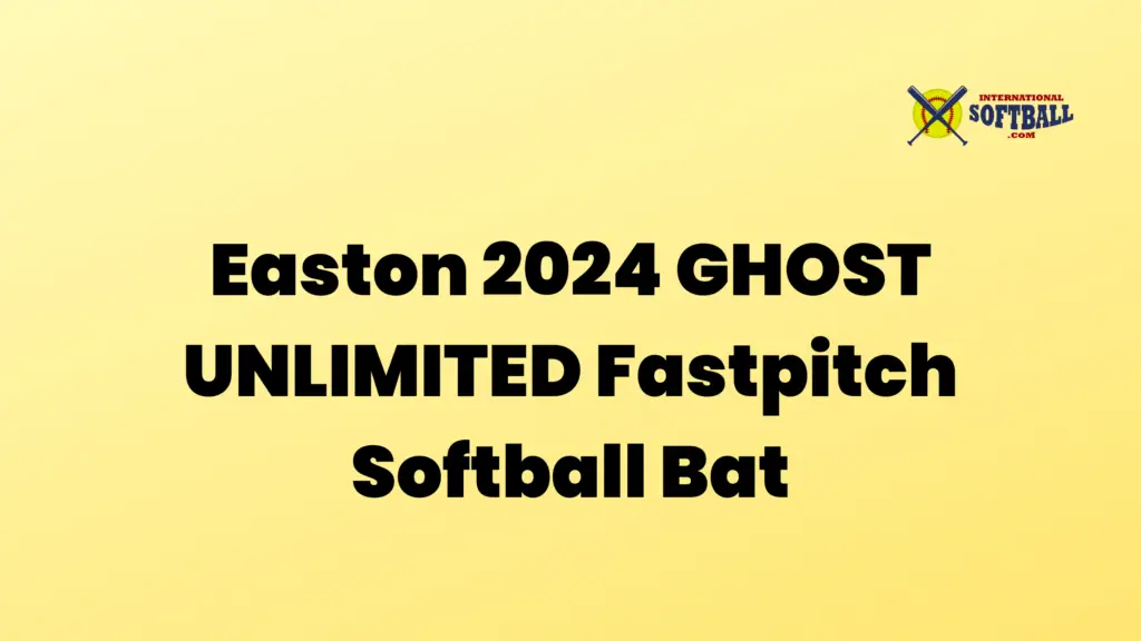 Easton 2024 GHOST UNLIMITED Fastpitch Softball Bat International Softball
